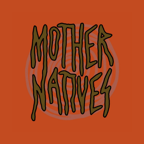 Mother Natives